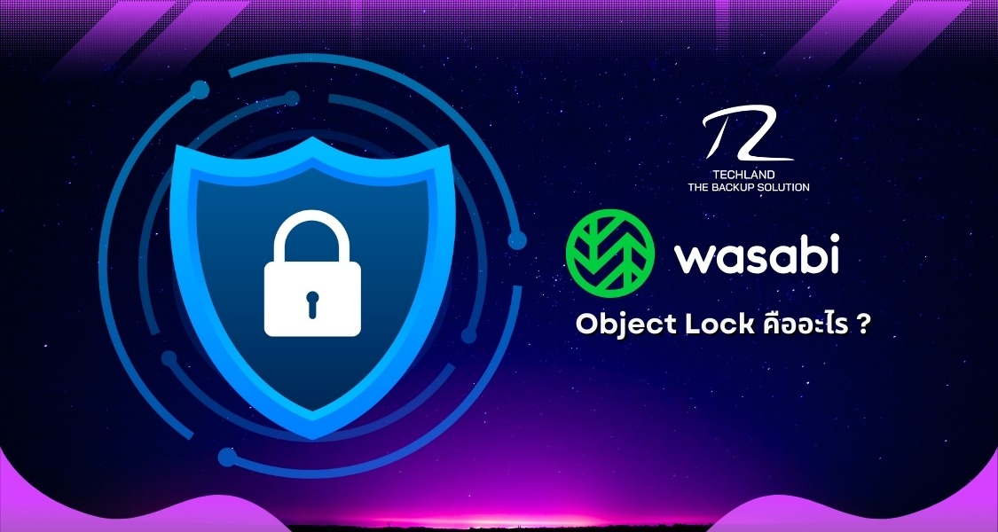 ภาพประกอบบทความ Object Lock ใน Wasabi คืออะไร? (What is Object Lock in Wasabi?)